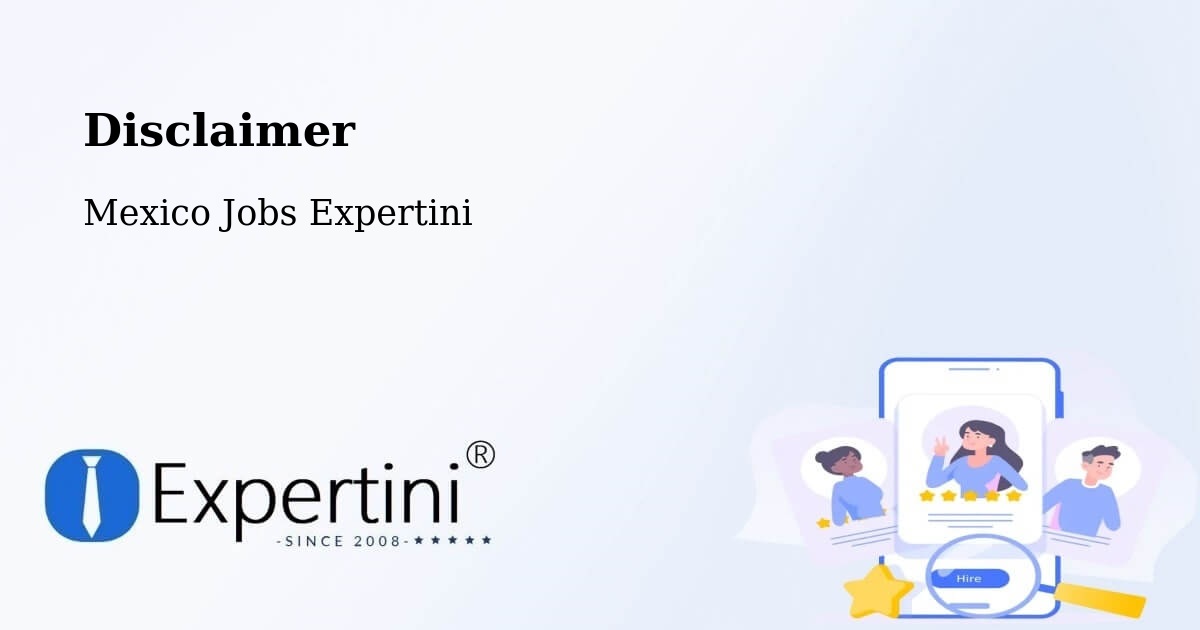 Disclaimer – Meoqui - Mexico Jobs Expertini